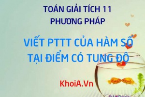 Viết phương trình tiếp tuyến của đồ thị hàm số tại điểm có tung độ y0 - Toán lớp 11